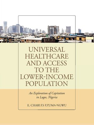 cover image of Universal Healthcare and Access to the Lower-Income Population